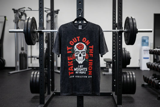 IA Take it out on the weights, Shirt